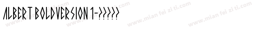 Albert BoldVersion 1字体转换
